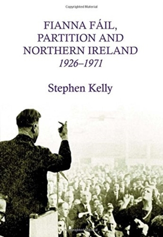 Fianna Fail, Partition and Northern Ireland, 1926-1971
