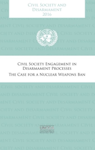 Civil society and disarmament 2016 Civil society and disarmament 2016