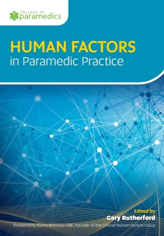 Human Factors in Paramedic Practice Human Factors in Paramedic Practice