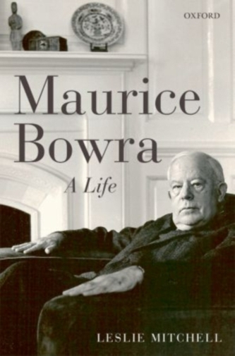 Maurice Bowra Maurice Bowra