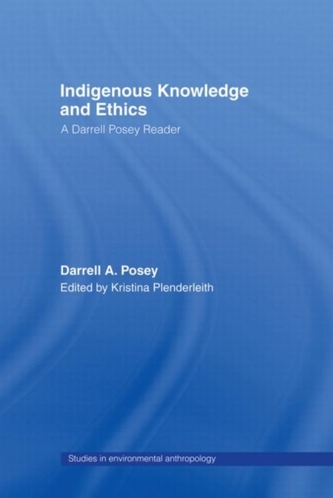 Indigenous Knowledge and Ethics