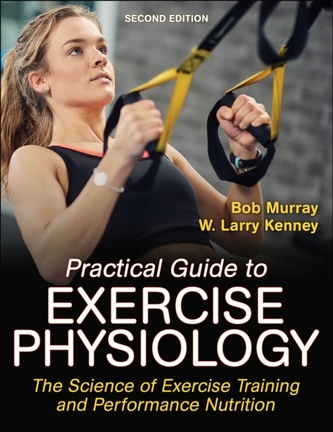 Practical Guide to Exercise Physiology Practical Guide to Exercise Physiology
