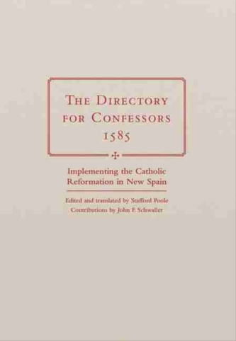 The Directory for Confessors, 1585 The Directory for Confessors, 1585