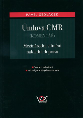 Úmluva CMR - komentář Úmluva CMR - komentář