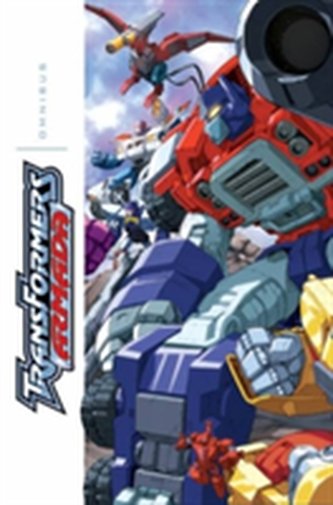 Transformers Armada Omnibus Transformers Armada Omnibus