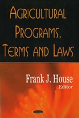 Agricultural Programs, Terms & Laws Agricultural Programs, Terms & Laws