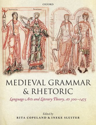 Medieval Grammar and Rhetoric Medieval Grammar and Rhetoric