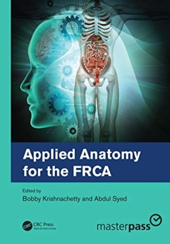 Applied Anatomy for the FRCA Applied Anatomy for the FRCA