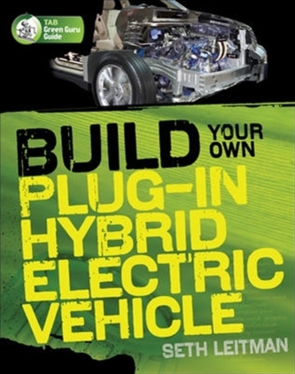 Build Your Own Plug-In Hybrid Electric Vehicle