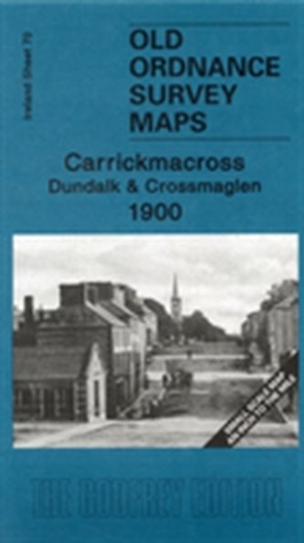 Carrickmacross, Dundalk and Crossmaglen 1900