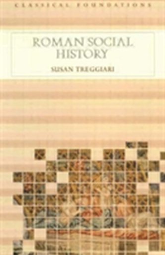 Roman Social History Roman Social History