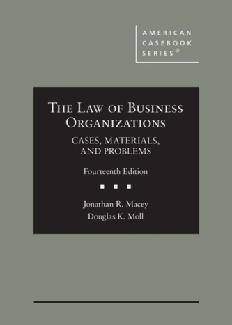 The Law of Business Organizations The Law of Business Organizations