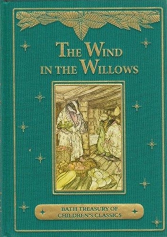 Wind in the Willows: Bath Treasury of Children's Classics
