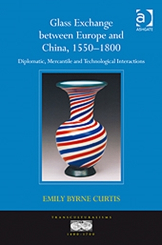 Glass Exchange between Europe and China, 1550-1800