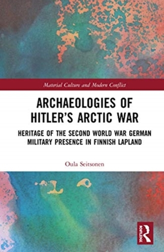 Archaeologies of Hitler's Arctic War