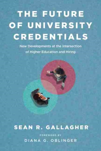 The Future of University Credentials The Future of University Credentials