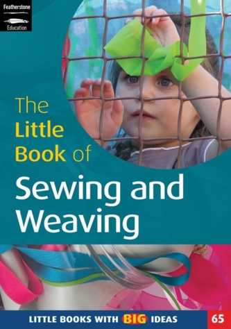 The Little Book of Sewing, Weaving and Fabric Work