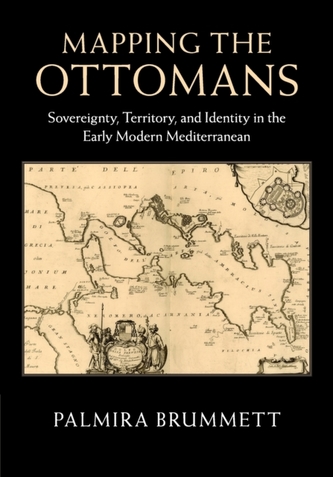 Mapping the Ottomans Mapping the Ottomans