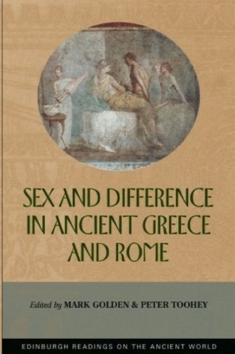Sex and Difference in Ancient Greece and Rome Sex and Difference in Ancient Greece and Rome