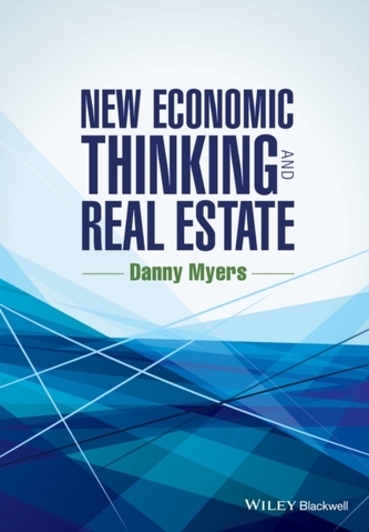 New Economic Thinking and Real Estate New Economic Thinking and Real Estate