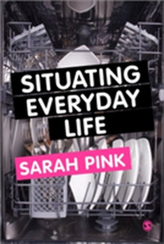 Situating Everyday Life Situating Everyday Life