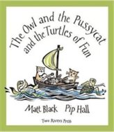The Owl and the Pussycat and the Turtles of Fun