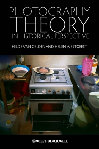 Photography Theory in Historical Perspective Photography Theory in Historical Perspective