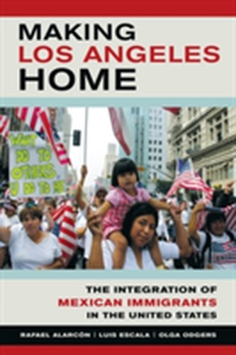 Making Los Angeles Home Making Los Angeles Home