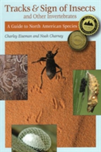 Tracks and Sign of Insects and Other Invertebrates