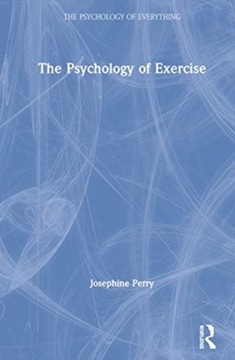 The Psychology of Exercise