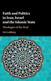 Faith and Politics in Iran, Israel, and the Islamic State
