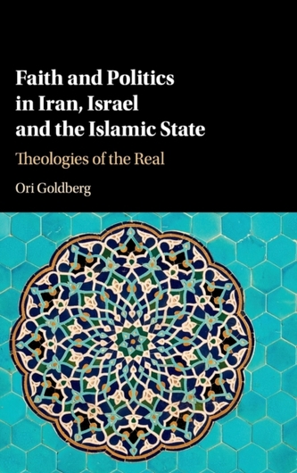 Faith and Politics in Iran, Israel, and the Islamic State