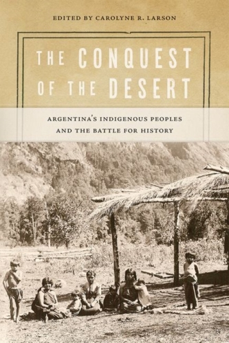 The Conquest of the Desert The Conquest of the Desert