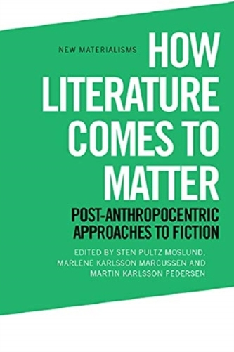 How Literature Comes to Matter