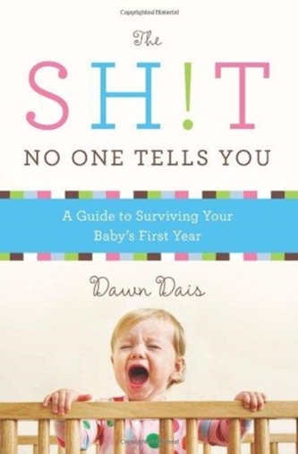 The Sh!t No One Tells You