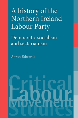 A History of the Northern Ireland Labour Party