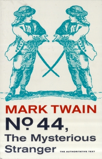 No. 44, The Mysterious Stranger No. 44, The Mysterious Stranger
