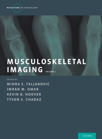 Musculoskeletal Imaging Volume 1 Musculoskeletal Imaging Volume 1