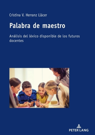 Palabra de maestro; Analisis del lexico disponible de los futuros docentes