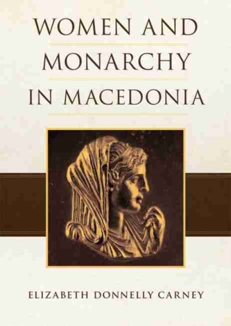 Women and Monarchy in Macedonia Women and Monarchy in Macedonia