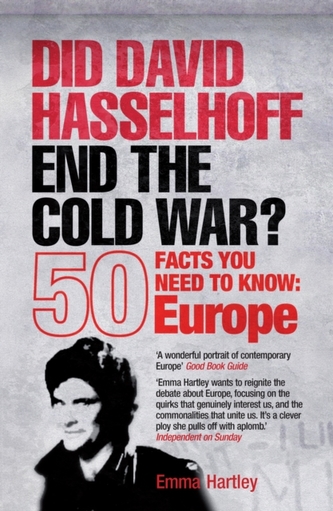 Did David Hasselhoff End the Cold War? Did David Hasselhoff End the Cold War?