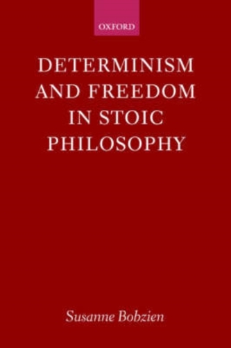 Determinism and Freedom in Stoic Philosophy
