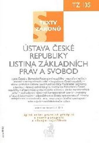 Ústava České republiky. Listina základních práv a svobod, právní stav ke dni 1. 1. 2010