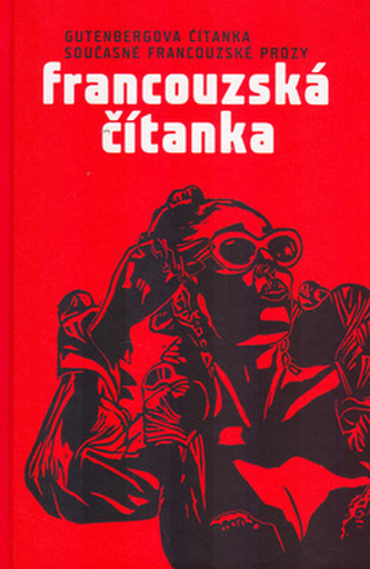 Francouzská čítanka : Gutenbergova čítanka současné francouzské prózy - 3 (, 2004)