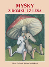 Myšky z domku i z lesa