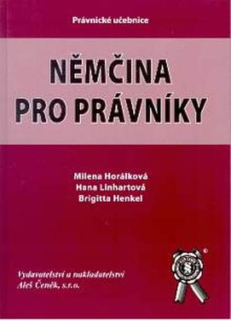 Němčina pro právníky - Milena Horálková