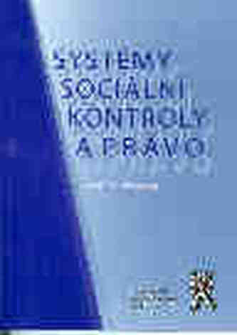 Systémy sociální kontroly a právo (Martina Urbanová, 2006)