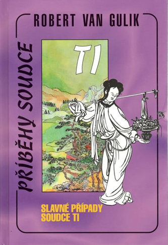 Slavné případy soudce Ti