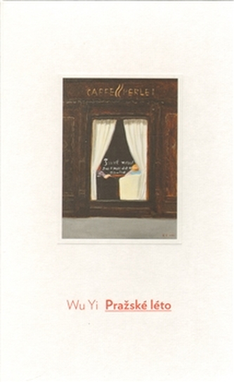 Pražské léto (Yi Wu, 2013)