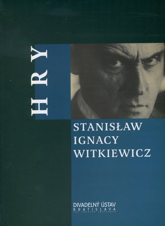 Hry Stanisław Ignacy Witkiewicz